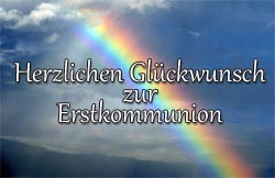 Regenbogen mit Erkommunionsglückwünsche