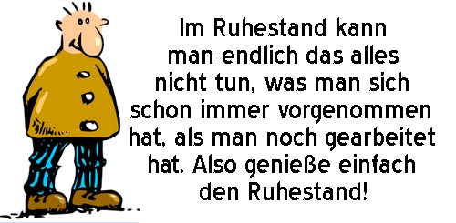 Ruhestand sprüche für den wohlverdienten Glückwünsche zum